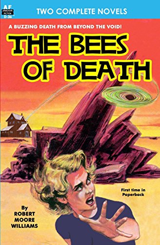 Bees of Death, The, & A Plague of Pythons (9781612870526) by Williams, Robert Moore; Pohl, Frederik