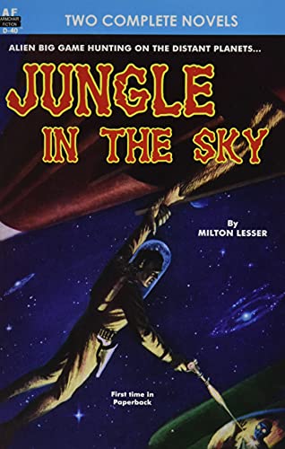 Jungle in the Sky & Recalled to Life (9781612870564) by Lesser, Milton; Silverberg, Robert