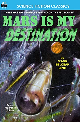 Mars is My Destination (9781612870571) by Long, Frank Belknap