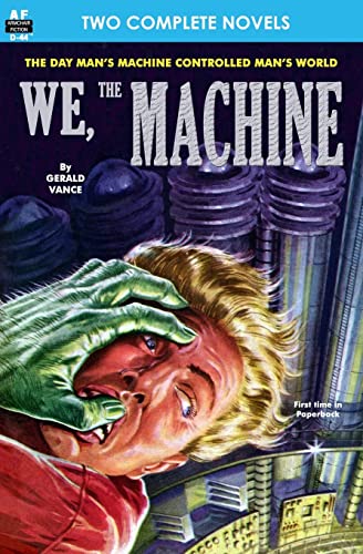 We, the Machine & Planet of Dread (9781612870663) by Vance, Gerald; Swain, Dwight V.