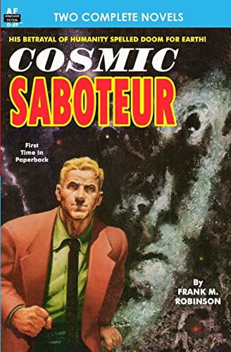 Cosmic Saboteur & Look to the Stars (9781612870861) by Robinson, Frank M.; Hawkins, Willard