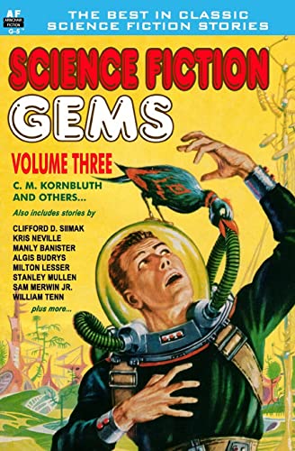 Beispielbild fr Science Fiction Gems, Vol. Three: C. M. Kornbluth and others zum Verkauf von Coas Books