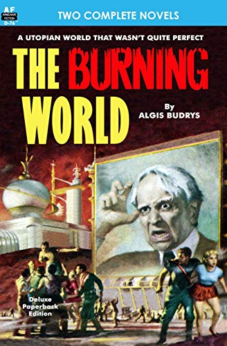 9781612871158: Burning World, The, & Forever is Too Long