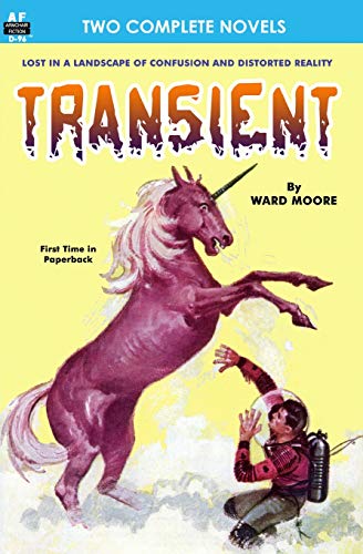 Transient & The World-Mover (9781612871493) by Moore, Ward; Smith, George O.