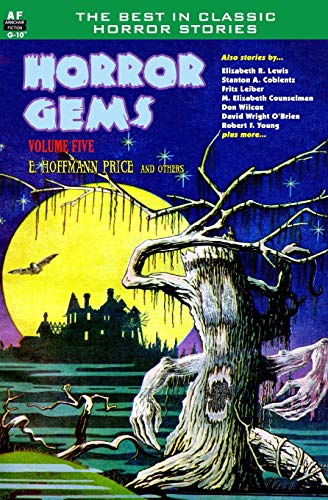 Beispielbild fr Horror Gems, Volume Five, E. Hoffmann Price and others zum Verkauf von GF Books, Inc.