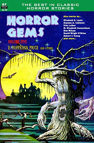 Stock image for Horror Gems, Volume Five, E. Hoffmann Price and others for sale by GF Books, Inc.