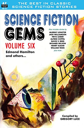 Beispielbild fr Science Fiction Gems, Volume Six, Edmond Hamilton and Others zum Verkauf von GF Books, Inc.