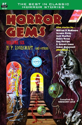 Stock image for Horror Gems, Volume Six, H. P. Lovecraft and Others for sale by Books Unplugged