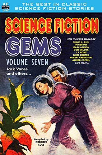 Imagen de archivo de Science Fiction Gems, Volume Seven, Jack Vance and others a la venta por GF Books, Inc.