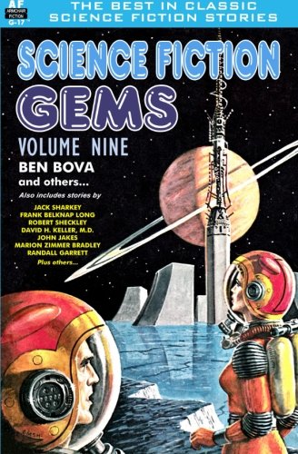 Imagen de archivo de Science Fiction Gems, Volume 9, Ben Bova and others a la venta por Revaluation Books