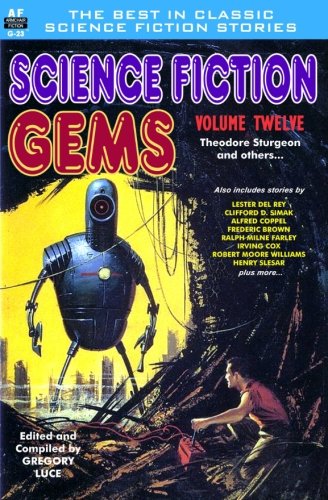 Stock image for Science Fiction Gems, Volume Twelve (Volume 12) for sale by GF Books, Inc.