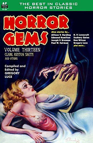 Stock image for Horror Gems, Volume Thirteen, Clark Ashton Smith and Others for sale by Books Unplugged