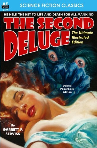 9781612874043: The Second Deluge, The Ultimate Illustrated Edition
