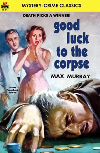 Stock image for Good Luck to the Corpse for sale by HPB Inc.
