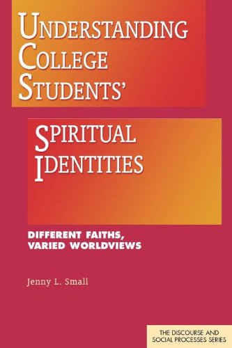 Beispielbild fr Understanding College Students' Spiritual Identities: Different Faiths, Varied Worldviews zum Verkauf von ThriftBooks-Atlanta
