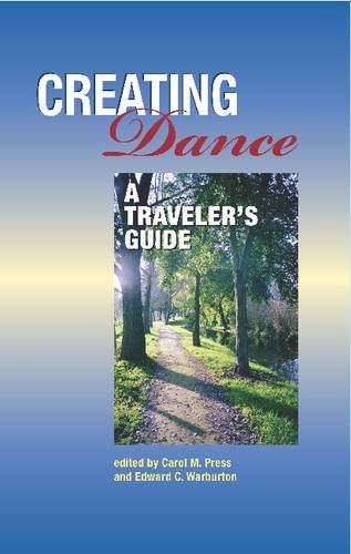 Imagen de archivo de Creating Dance : A Traveler's Guide a la venta por Better World Books: West