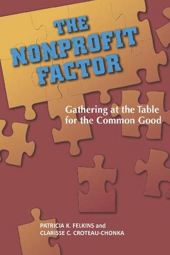 9781612891255: The Nonprofit Factor: Gathering at the Table for the Common Good