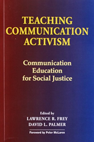 Stock image for Teaching Communication Activism: Communication Education for Social Justice for sale by HPB-Red