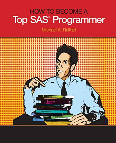 9781612901046: How to Become a Top SAS Programmer