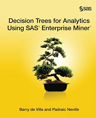 Imagen de archivo de Decision Trees for Analytics Using SAS Enterprise Miner a la venta por ThriftBooks-Dallas