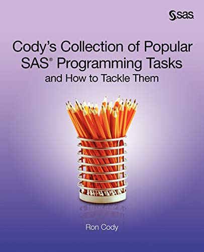 Beispielbild fr Cody's Collection of Popular SAS Programming Tasks and How to Tackle Them zum Verkauf von GoldBooks