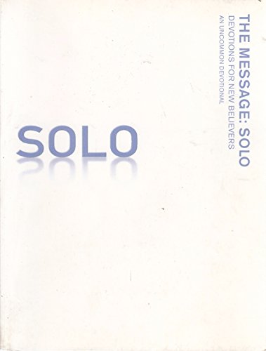 9781612910802: The Message: Solo: Devotions for New Believers