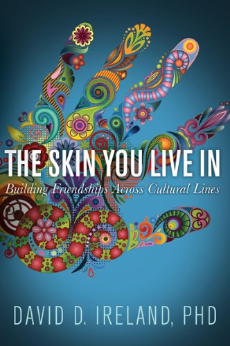 Imagen de archivo de The Skin You Live In: Building Friendships Across Cultural Lines a la venta por Wonder Book