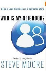 Beispielbild fr Who Is My Neighbor? (Being a Good Samaritan in a Connected World) zum Verkauf von ThriftBooks-Atlanta