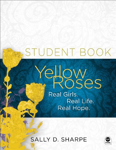 Imagen de archivo de Yellow Roses Student Book: Real Girls. Real Life. Real Hope. a la venta por HPB-Diamond