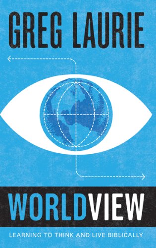 Stock image for Worldview: Learning to Think and Live Biblically for sale by Orion Tech