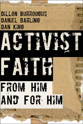 Beispielbild fr Activist Faith: From Him and For Him zum Verkauf von Once Upon A Time Books