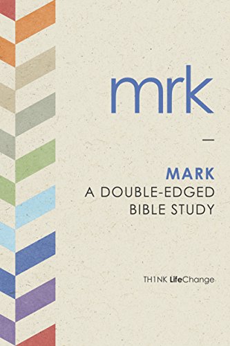 Stock image for Mark: A Double-Edged Bible Study (LifeChange) for sale by The Maryland Book Bank