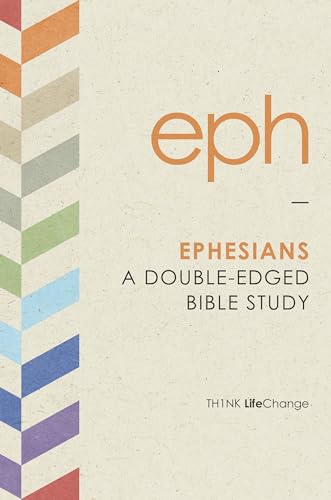 9781612914107: Ephesians: A Double-Edged Bible Study (Th1nk LifeChange)