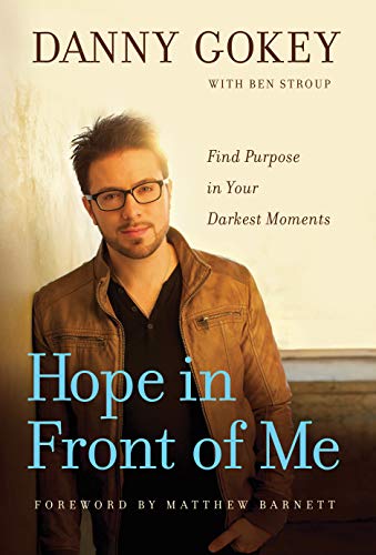 Stock image for Hope in Front of Me: Find Purpose in Your Darkest Moments for sale by Gulf Coast Books