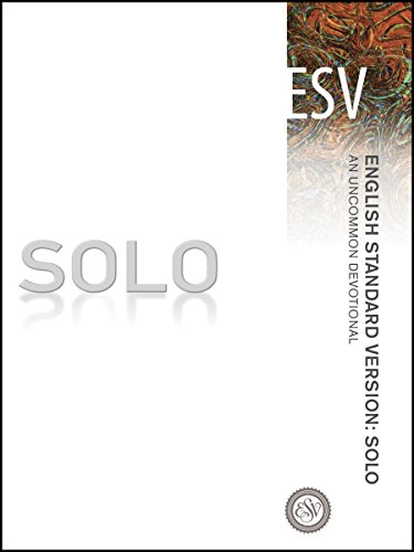 Stock image for Solo-ESV: An Uncommon Devotional for sale by ThriftBooks-Dallas