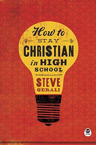 Stock image for How to Stay Christian in High School for sale by SecondSale