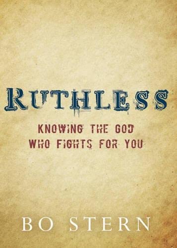 Beispielbild fr Ruthless : Knowing the God Who Fights for You zum Verkauf von Better World Books