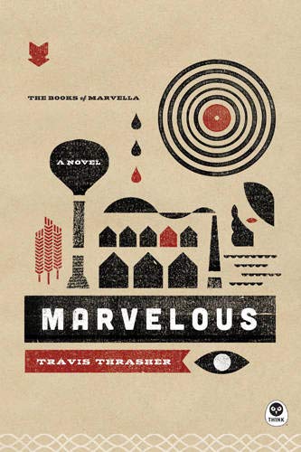 Beispielbild fr Marvelous : A Novel zum Verkauf von Better World Books