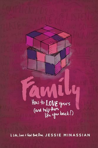 Stock image for Family: How to Love Yours (and Help Them Like You Back) (Life, Love & God) for sale by SecondSale