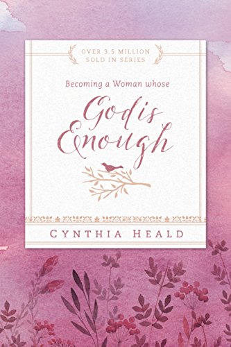 9781612916347: Becoming a Woman Whose God Is Enough (Bible Studies: Becoming a Woman)