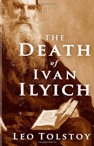 The Death of Ivan Ilyich (9781612930244) by Tolstoy, Leo