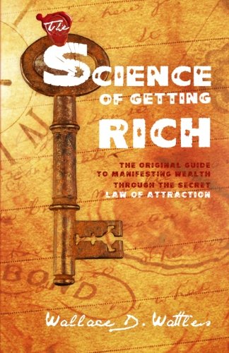 Stock image for The Science Of Getting Rich: The Original Guide to Manifesting Wealth Through the Secret Law of Attraction for sale by GF Books, Inc.
