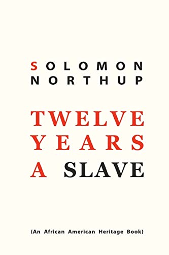 Beispielbild fr 12 Years a Slave : A Memoir of Kidnap, Slavery and Liberation zum Verkauf von Better World Books