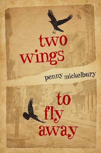 9781612941493: Two Wings to Fly Away (The Two Wings Saga, 1)