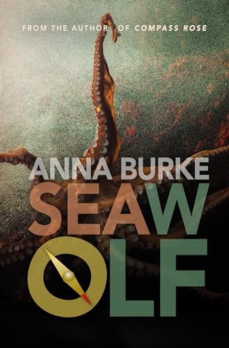 Stock image for Sea Wolf by Anna Burke (A Compass Rose Novel, 2) for sale by Bookmans