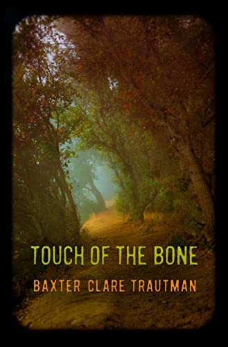 9781612942711: Touch of the Bone