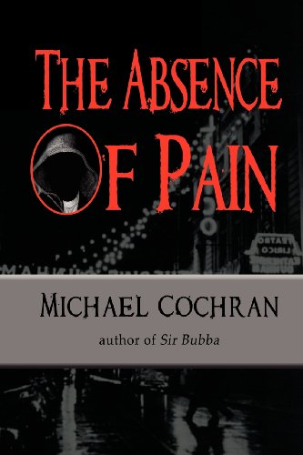 The Absence of Pain (9781612960869) by Cochran, Michael