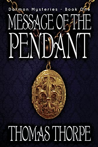 9781612962924: Message of the Pendant: Volume 1 (Darmon Mysteries) [Idioma Ingls]