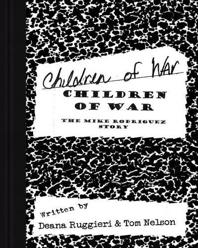 9781612962986: Children of War: The Mike Rodriguez Story