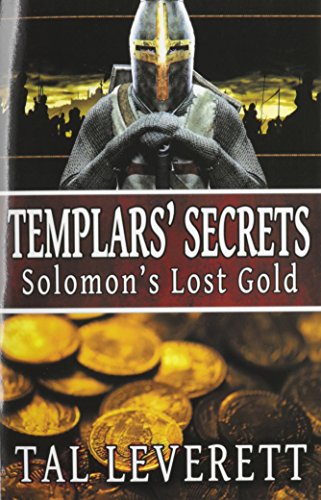 Imagen de archivo de Templars' Secrets: Solomon's Lost Gold a la venta por Irish Booksellers